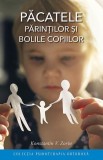 Păcatele părinţilor şi bolile copiilor - Paperback brosat - Konstantin V. Zorin - Sophia