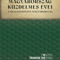 Magyarország küzdelmes évei - A megcsonkított Magyarország - Buday László