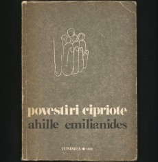 POVESTIRI CIPRIOTE - AHILLE EMILIANIDES - POVEȘTI, FOLCLOR, ETNOGRAFIE DIN CIPRU