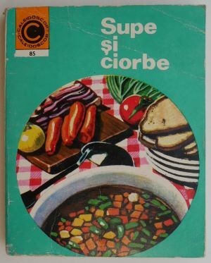 Supe si ciorbe - Natalia Tautu-Stanescu foto