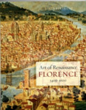 Art of Renaissance Florence, 1400&iuml;&iquest;&frac12; 1600 | Loren Partridge, University Of California Press