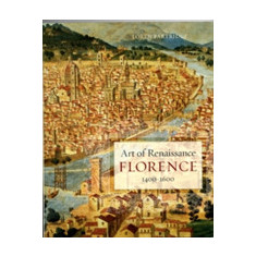 Art of Renaissance Florence, 1400ï¿½ 1600 | Loren Partridge
