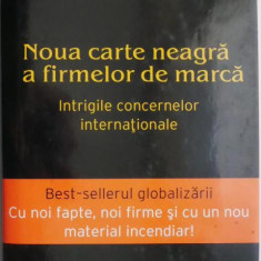 Noua carte neagra a firmelor de marca. Intrigile concernelor internationale – Klaus Werner, Hans Weiss