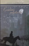 AS - ALBERT LEE - EVADĂRI PALPITANTE &Icirc;N NOAPTE - O POVESTIRE DIN VIAȚA LUI WILLIAM TYNDALE