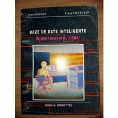 Baze de date inteligente in managementul firmei- Ioan Andone, Alexandru Tugui