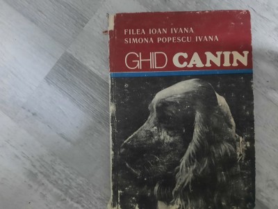 Ghid canin de Filea Ioana Ivana,Simona Popescu Ivana foto
