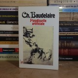 CH. BAUDELAIRE - PARADISURILE ARTIFICIALE , 2001 *