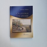 Nicolae Calitoriu, Calatorie spre izvoare, Timisoara, Ed. Eurostampa, 2017, dedicatia autorului