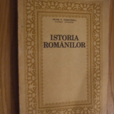 ISTORIA ROMANILOR - Petre P. Panaitescu - Didactica si Pedagogica, 1990, 325 p.
