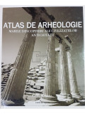 Enzo Bernardini - Atlas de arheologie. Marile descoperiri ale civilizatiilor antichitatii (editia 2006)