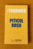 Michel Tournier - Piticul roșu