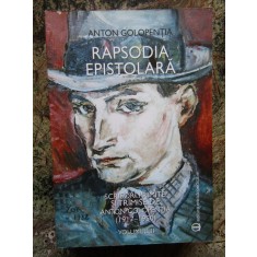 Anton Golopentia - Rapsodia epistolara -VOL 3 1917-1950