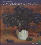 Viața tăcută a naturii - Doina Păuleanu, Album Pictură, 312 pagini, Editura Monitorul Oficial, 2016