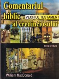 William MacDonald - Comentariul biblic al credinciosului. Vechiul Testament