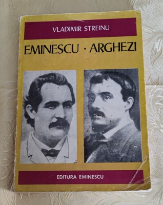 Vladimir Streinu - Eminescu. Arghezi foto