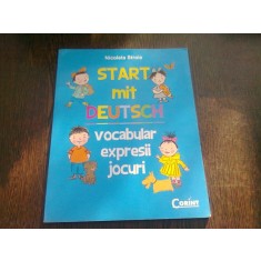 START MIT DEUTSCH. VOCABULAR EXPRESII, JOCURI - NICOLETA STROIE