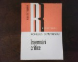 Romulus Demetrescu Insemnari critice, ed. princeps, Alta editura