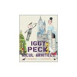 Iggy Peck, micul arhitect - Paperback brosat - Andrea Beaty - Pandora M