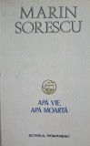 Apa vie, apa moarta - Marin Sorescu (cu semnatura si poezie de autor)