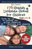 ESL Games: 176 English Language Games for Children: Make Your Teaching Easy and Fun