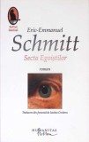 SECTA EGOISTILOR-ERIC EMMANUEL SCHMITT-354586