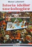 Cumpara ieftin Istoria ideilor sociologice (volumul 2) - 1998 - Michel Lallement (V109), Antet