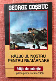 Razboiul nostru pentru neatarnare. Editura Paul Editions, 2018 - George Cosbuc, Alta editura
