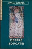 Despre educatie &ndash; Sfantul Vladimir, Mitropolitul Kievului - Carte Noua/Anticariat Stare Buna