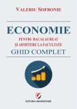 Economie pentru bacalaureat si admitere la facultate. Ghid complet - Editura Universitara