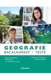 Manual Geografie Bacalaureat Teste - Pregatire Examen 2026 | Autori: Cristina Moldovan, Angela Farcas