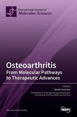 Osteoarthritis: From Molecular Pathways to Therapeutic Advances foto