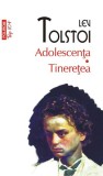 Adolescența &bull; Tinerețea - Paperback brosat - Lev Tolstoi - Polirom, 2020