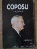 Confesiuni. Dialoguri cu Doina Alexandru, Corneliu Coposu - Editura Anastasia, 1996, 248 pagini, Istorie