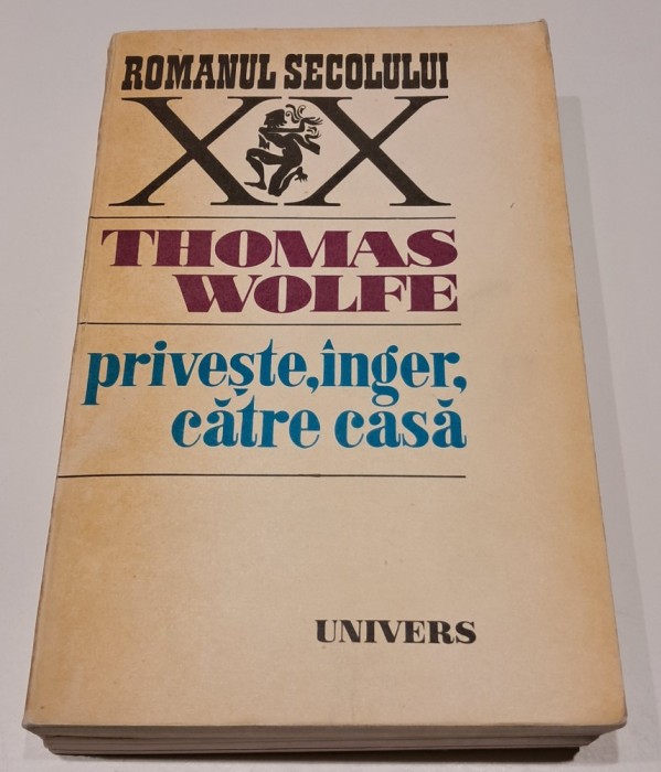 Priveste, inger, catre casa - Thomas Wolfe