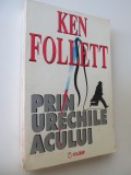 Prin urechile acului - Ken Follet