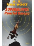 A. E. Van Vogt - Supermintea. Punctul Omega