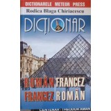 DICTIONAR ROMAN - FRANCEZ, FRANCEZ - ROMAN-RODICA BLAGA CHIRIACESCU-252302