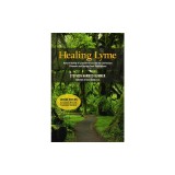 Healing Lyme: Natural Healing of Lyme Borreliosis and the Coinfections Chlamydia and Spotted Fever Rickettsiosis