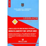 Circulatia pe drumurile publice - regulament de aplicare