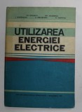 UTILIZAREA ENERGIEI ELECTRICE de TH. MICLESCU ...R. TENOVICI , 1980