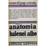 Anatomia balenei albe - 1982 - Marcel Pop-Cornis (J161)