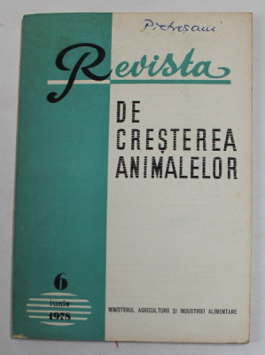 REVISTA DE CRESTEREA ANIMALELOR , NR. 6 , IUNIE , 1978 foto