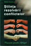 Helena Cornelius - Stiinta Rezolvarii Conflictelor. Ghid Dezvoltare Personala: Comunicare, Negociere Relatii. Tehnica, Brosata Romana, Stare Buna
