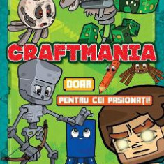 Craftmania doar pentru cei pasionati