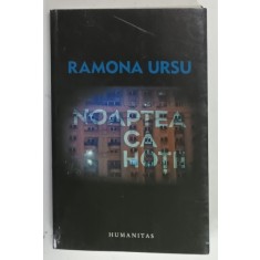 NOAPTEA CA HOTII de RAMONA URSU , 2017