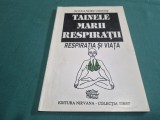 TAINELE MARII RESPIRAȚII * RESPIRAȚIA ȘI VIAȚA * ALEXANDRU DOBOȘ / 1993 * 4 2 8