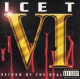 CD Ice T &lrm;&ndash; VI: Return Of The Real (EX), Rap