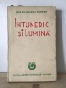 Ioan Al. Bratescu Voinesti - Intuneric si Lumina