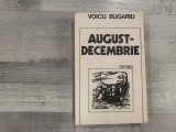 August-decembrie de Voicu Bugariu