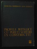 Profile metalice cu pereti subtiri in constructii Mircea Popescu, Ion Otescu